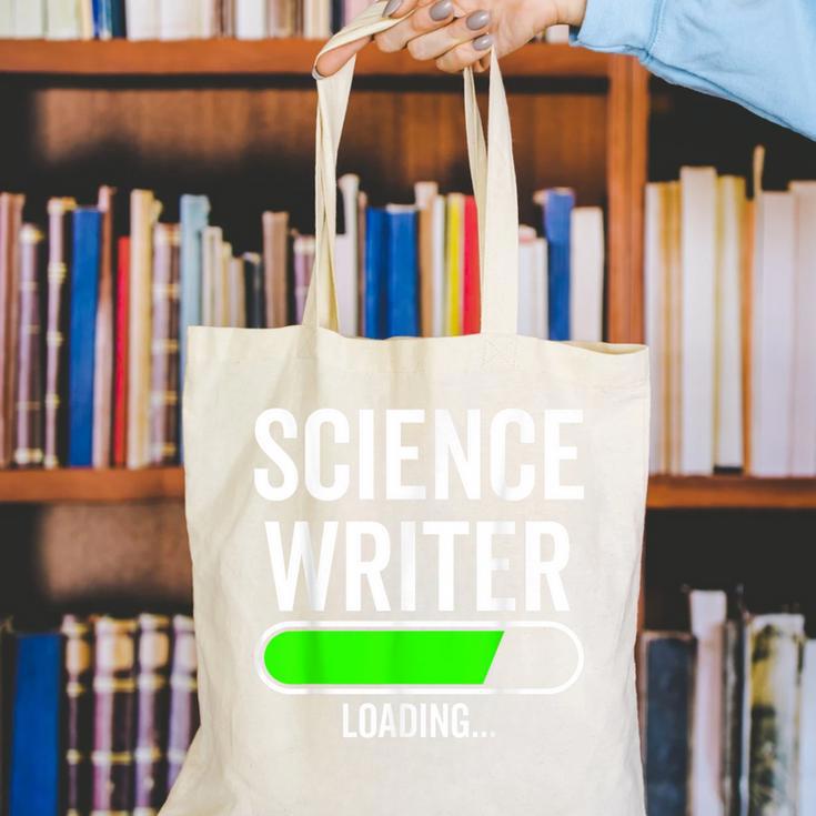 Science Writer Loading Graduation Graduate New Job Canvas Tote Bag