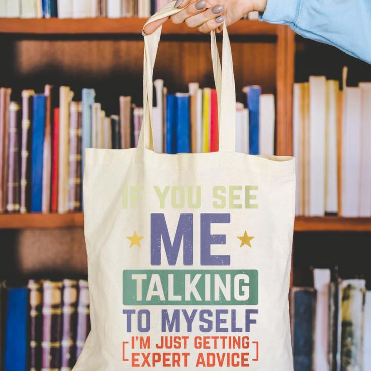 If You See Me Talking To Myself Sarcastic Introvert Canvas Tote Bag If You See Me Talking To Myself Sarcastic Introvert Canvas Tote Bag