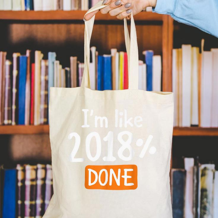 Senior 2018 Shirt I'm Like 2018 Done Class Graduation Canvas Tote Bag