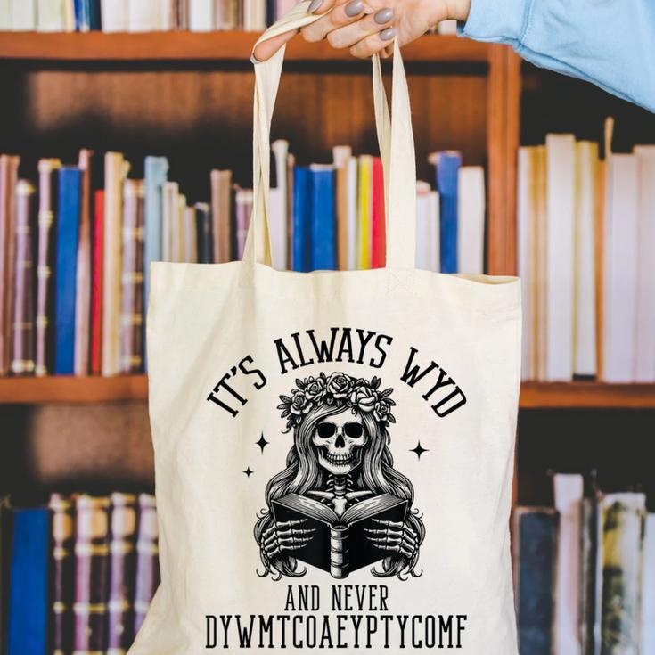 Smutty Spicy Book Its Always WYD And Never DYWMTCOAEYPTYCOMF Canvas Tote Bag Smutty Spicy Book Its Always WYD And Never DYWMTCOAEYPTYCOMF Canvas Tote Bag