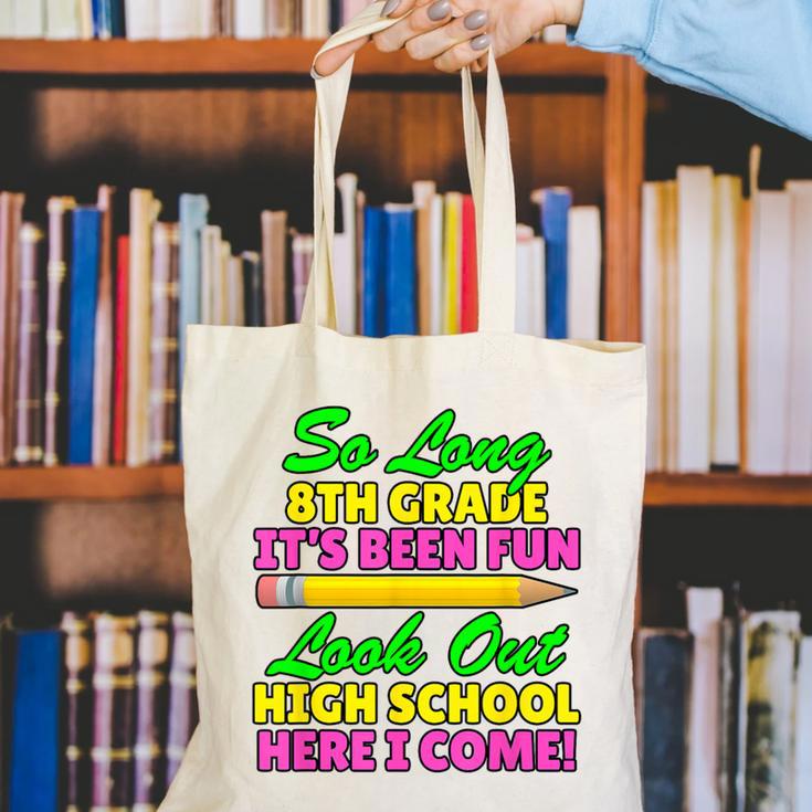 So Long 8th Grade Hello High School Graduation Canvas Tote Bag