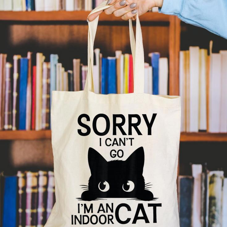 Sorry I Can't Go I'm An Indoor Cat Introvert Cats Canvas Tote Bag Sorry I Can't Go I'm An Indoor Cat Introvert Cats Canvas Tote Bag