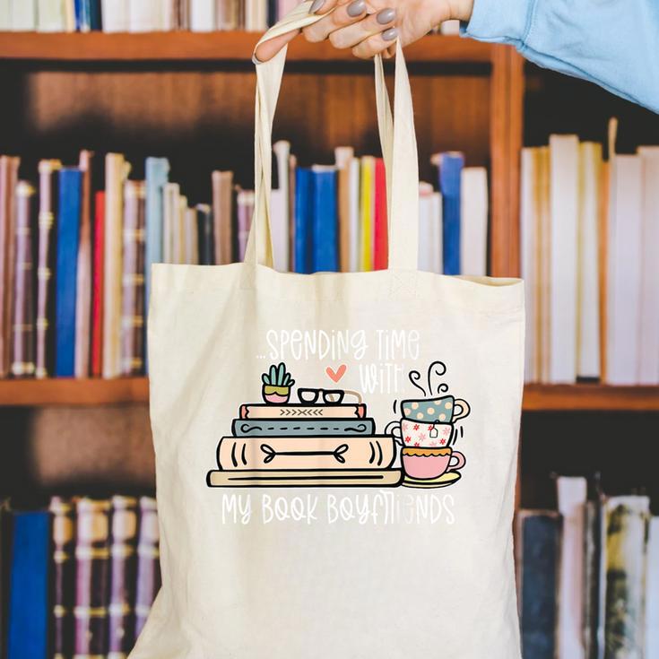 Spending Time With My Book Boyfriends Apparel Canvas Tote Bag