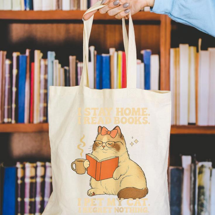 I Stay Home I Read Books I Pet My Cat I Regret Nothing Women Canvas Tote Bag