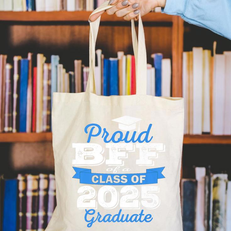 Super Proud Bff Of 2025 Graduate Senior Graduation Family Premium Canvas Tote Bag