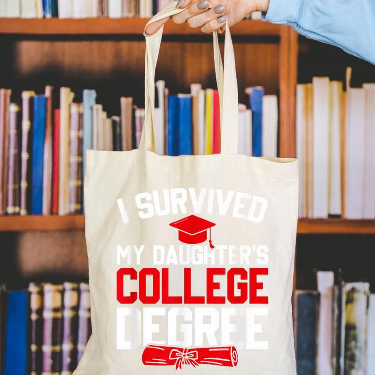 I Survived My Daughter's College Degree College Graduation Canvas Tote Bag