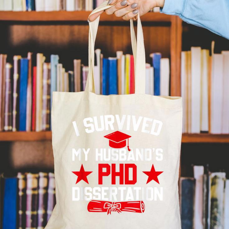 I Survived My Husband's PHD Dissertation Graduation Canvas Tote Bag