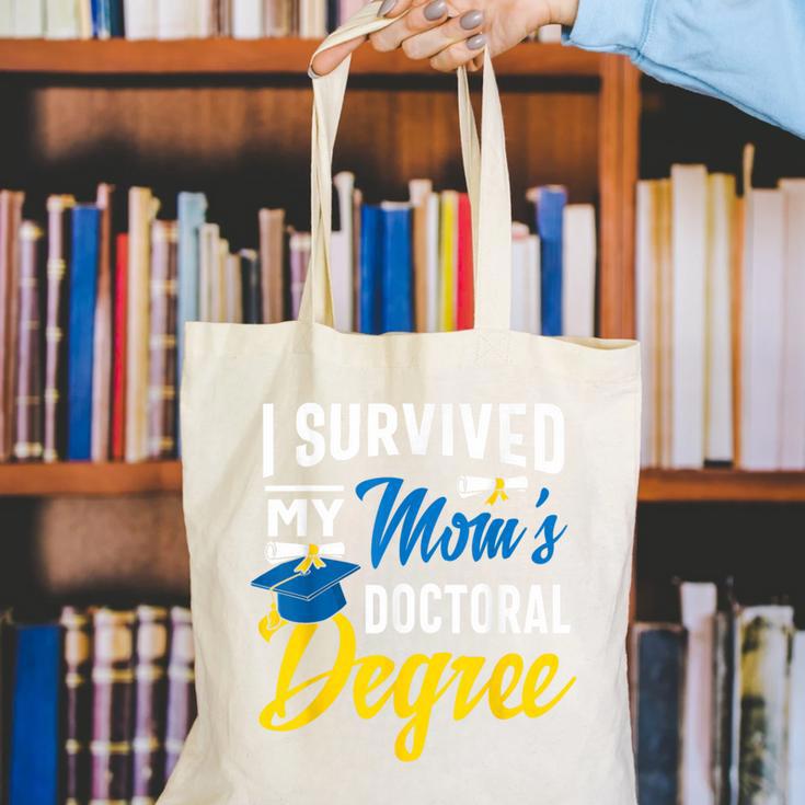 i Survived My Moms Doctoral Degree Graduation Gifts Canvas Tote Bag