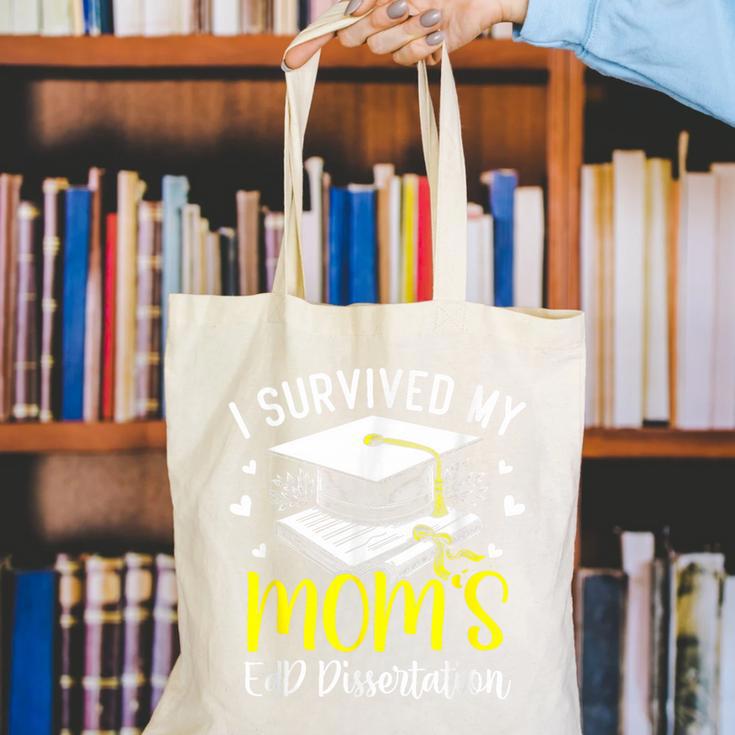 i Survived My Mom's EdD Dissertation Graduation Mom EdD Canvas Tote Bag