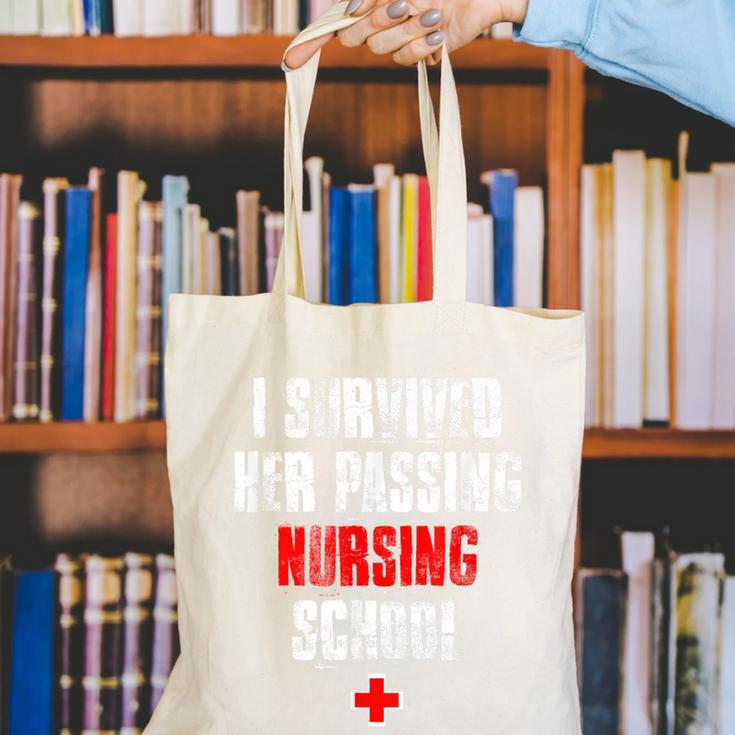I Survived Her Passing Nursing School Graduation Canvas Tote Bag