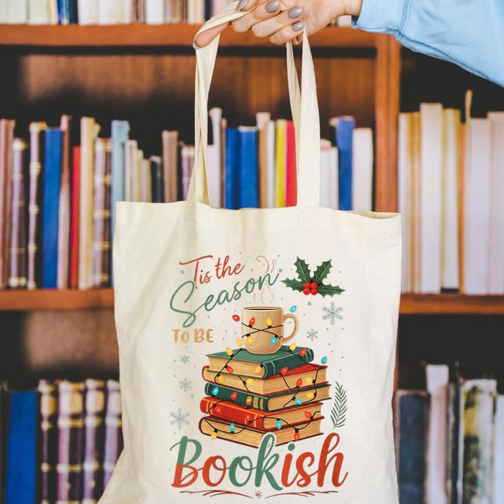 Tis The Season To Be Bookish Christmas Seasons Book Readings Canvas Tote Bag Tis The Season To Be Bookish Christmas Seasons Book Readings Canvas Tote Bag
