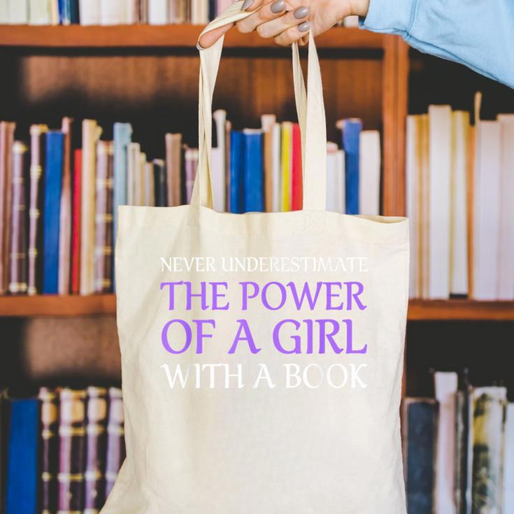 Never Underestimate Girl With A Book Women Inspiration Quote Canvas Tote Bag