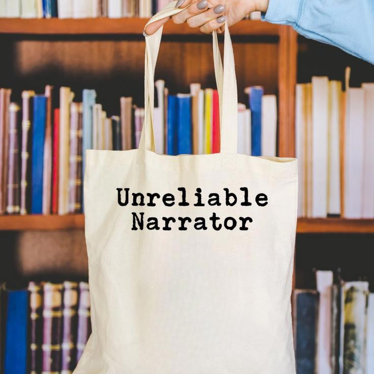 Unreliable Narrator Writer Literary Book Author Bookworm Canvas Tote Bag
