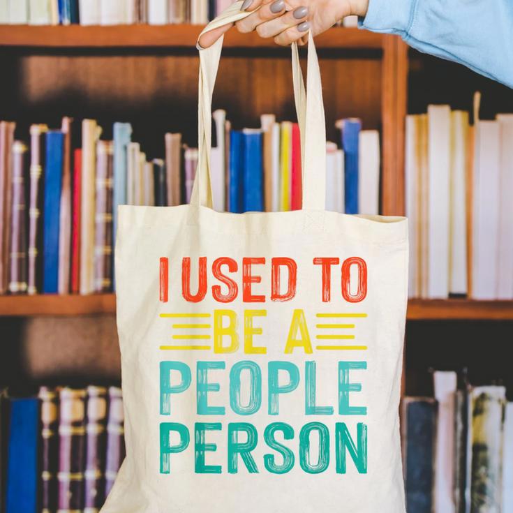 I Used To Be A People Person I Introvert Canvas Tote Bag I Used To Be A People Person I Introvert Canvas Tote Bag