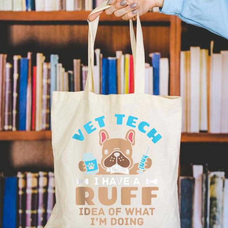 Vet Tech Veterinary Technician Graduation Ruff Idea Canvas Tote Bag