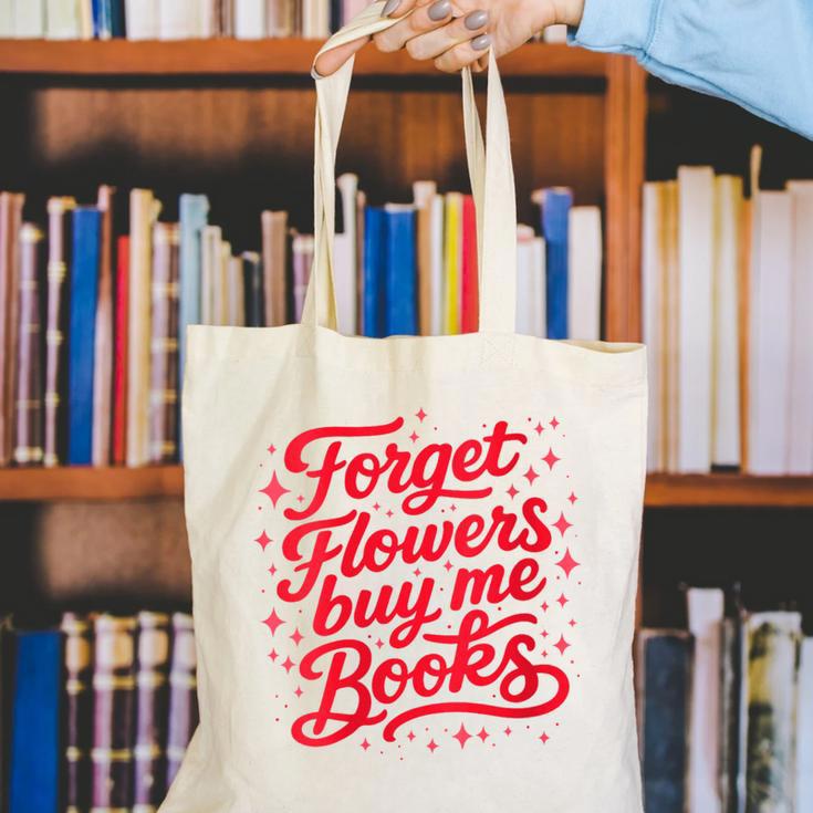 Women's Forget Flowers Buy Me Books Valentine Book Lover Canvas Tote Bag Women's Forget Flowers Buy Me Books Valentine Book Lover Canvas Tote Bag