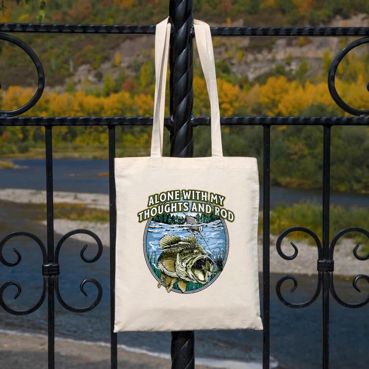 Alone With My Thoughts And Rod Introvert Fishing Antisocial Canvas Tote Bag Alone With My Thoughts And Rod Introvert Fishing Antisocial Canvas Tote Bag
