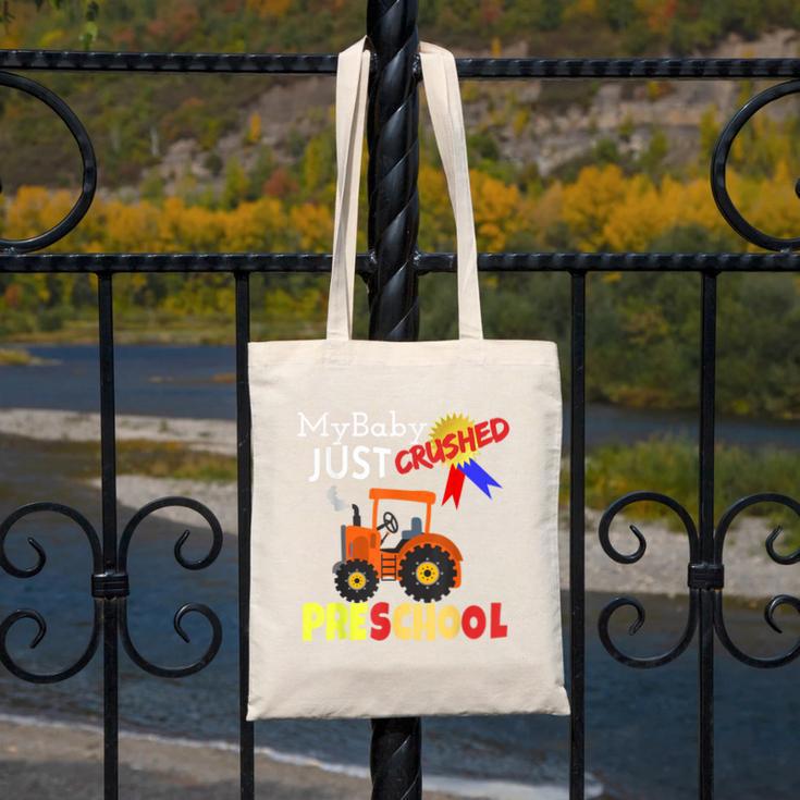 My Baby Just Crushed Preschool Graduation Canvas Tote Bag