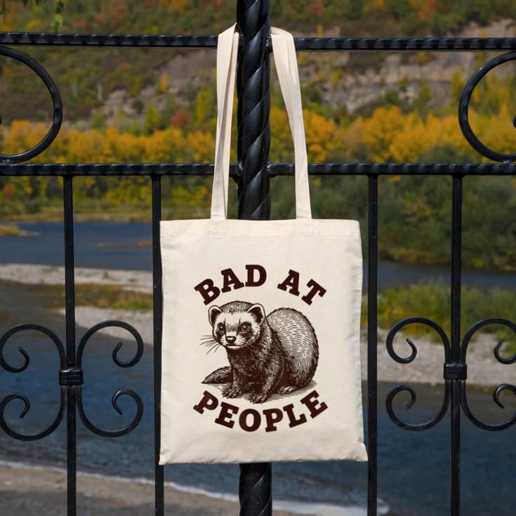 Bad At People Ferret Introvert Saying Slogan Tee Canvas Tote Bag