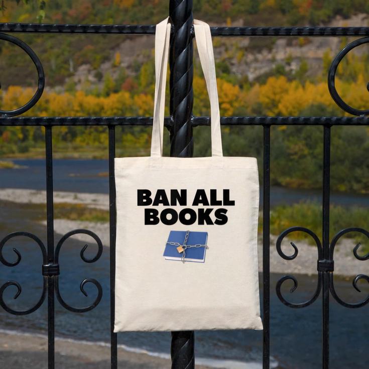 Ban All Books Satire Parody Meme Joke Ironic Sarcastic Weird Canvas Tote Bag