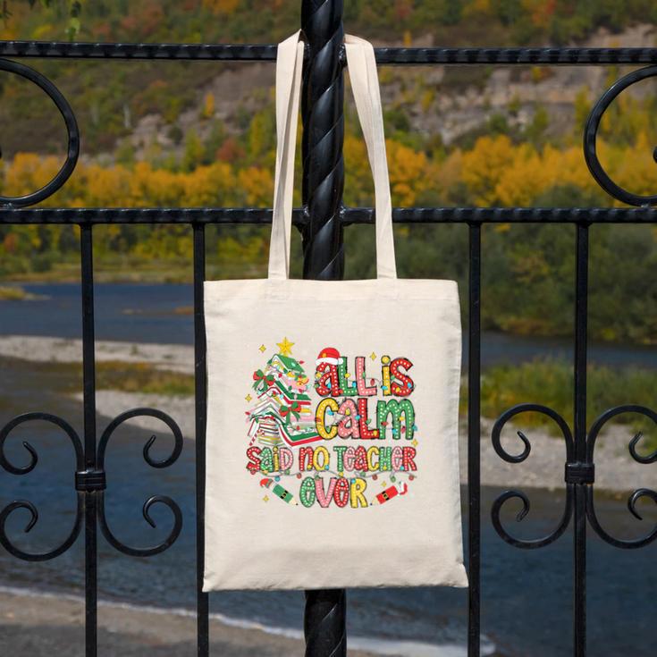 Book Tree All Is Calm Said No Teacher Ever Christmas Canvas Tote Bag