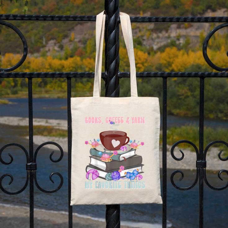 Books Coffee Yarn Lover My Favorite Things Canvas Tote Bag