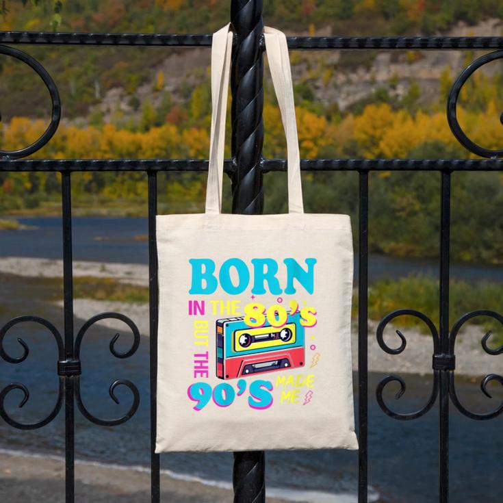 Born In The 80's But 90's Made Me Nostalgia Cassette Tape Canvas Tote Bag