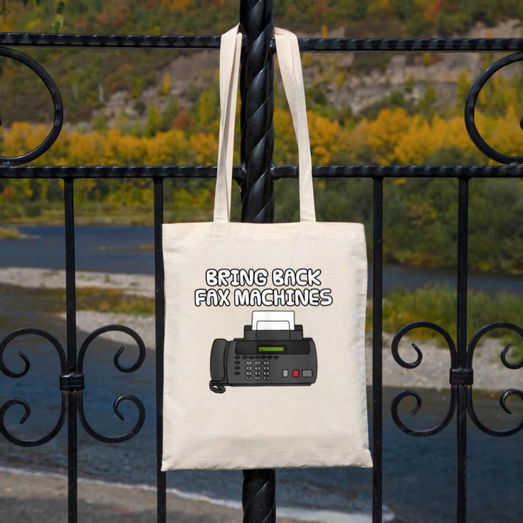 Bring Back Fax Machines Office Sarcasm Nostalgia Canvas Tote Bag