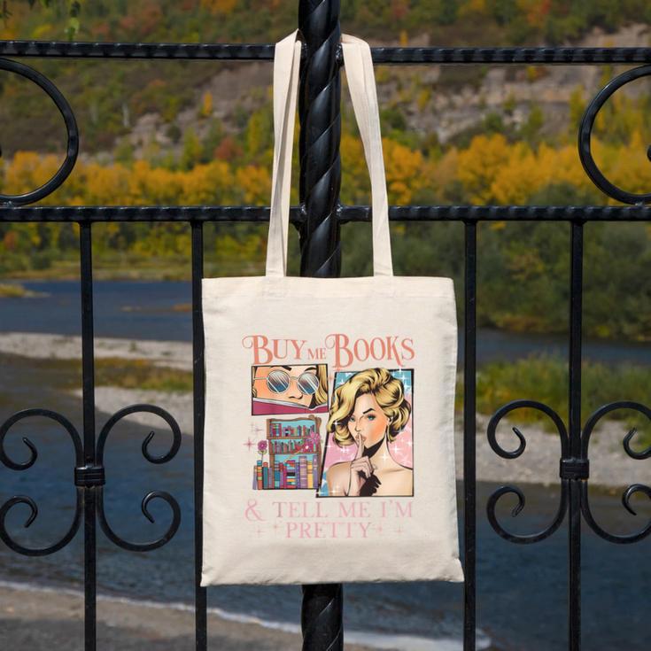 Buy Me Books And Tell Me I'm Pretty Book Lover Tee Canvas Tote Bag