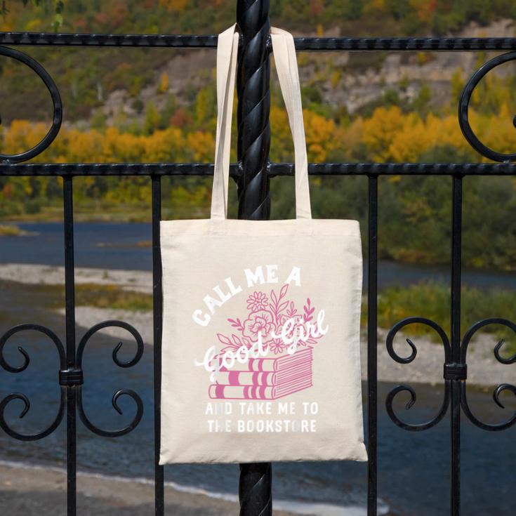 Call Me A Good Girl Take Me To The Bookstore Spicy Books Canvas Tote Bag Call Me A Good Girl Take Me To The Bookstore Spicy Books Canvas Tote Bag