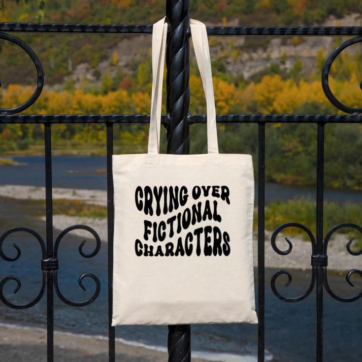 Crying Over Fictional Characters Book Lovers Canvas Tote Bag