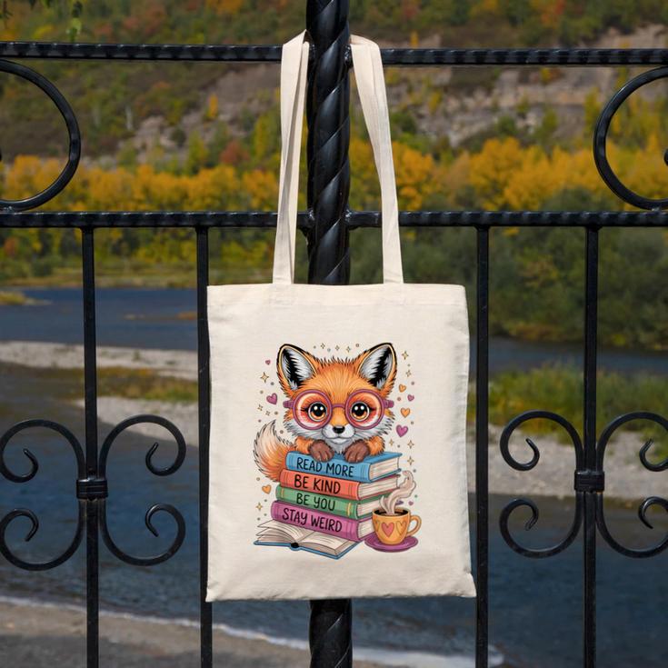 Cute Fox Read More Be Kind Stay Weird Reader Geek Book Lover Canvas Tote Bag