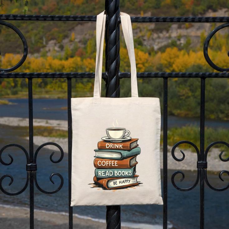 Drink Coffee Read Books Be Happy Caffeine Espresso Canvas Tote Bag