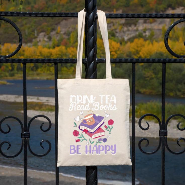 Drink Tea Read Books Be Happy Book Lover Reading Canvas Tote Bag