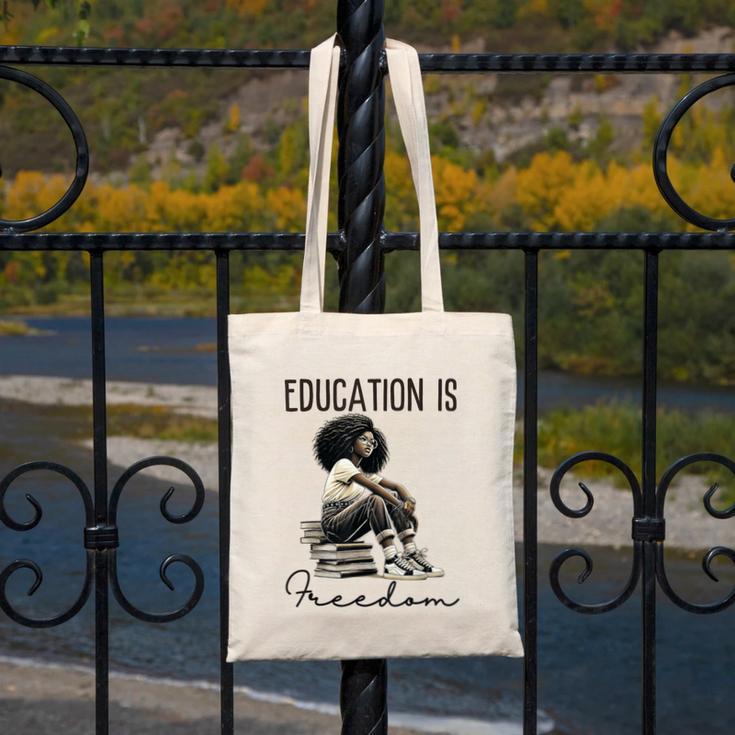 Education Is Freedom Teacher Women Books Black History Canvas Tote Bag