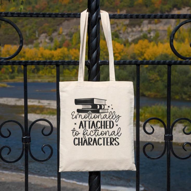 Emotionally Attached To Fictional Characters Banned Books Canvas Tote Bag Emotionally Attached To Fictional Characters Banned Books Canvas Tote Bag