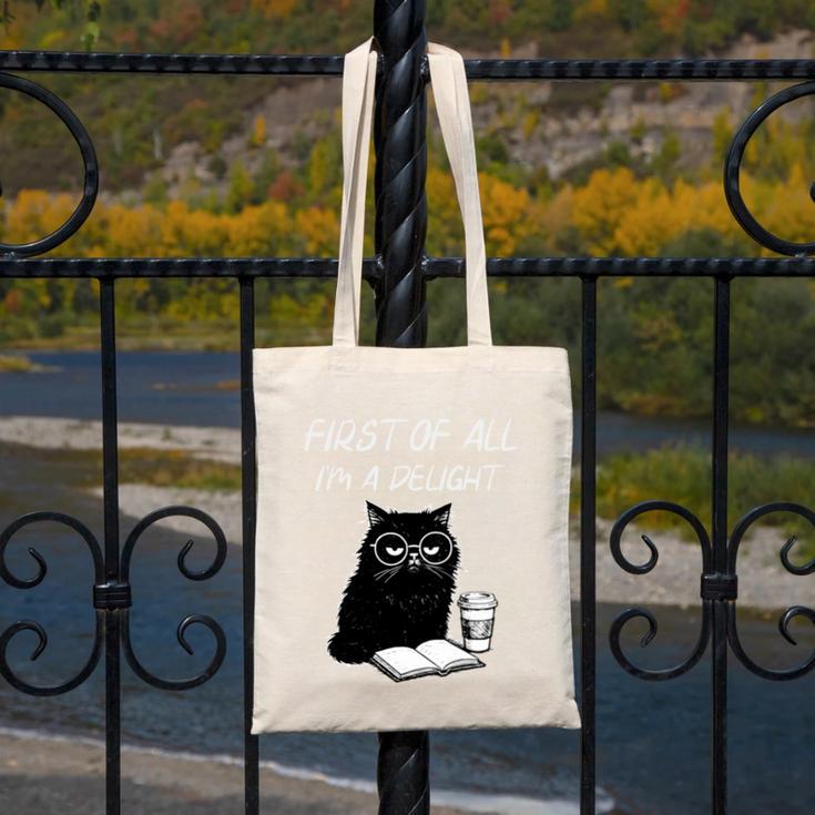 First Of All I’m A Delight Cute Cat Books Coffee Humor Canvas Tote Bag