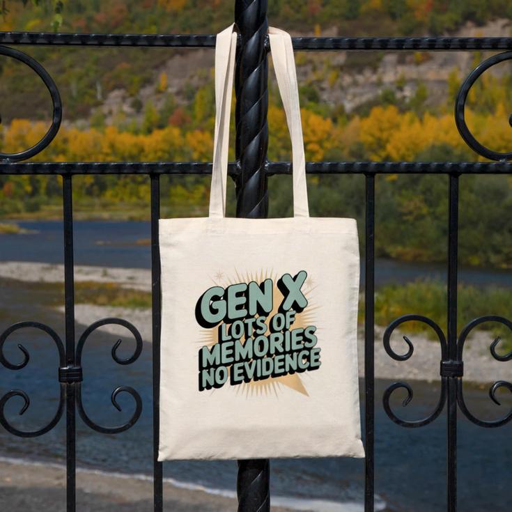Gen X Lots Of Memories No Evidence Nostalgia Throwback Quote Premium Tri-Blend Canvas Tote Bag