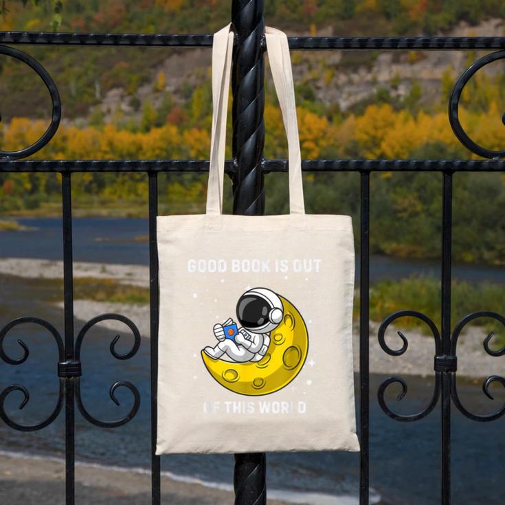 Good Book Is Out Of This World Astronaut Read Book Bookworm Canvas Tote Bag