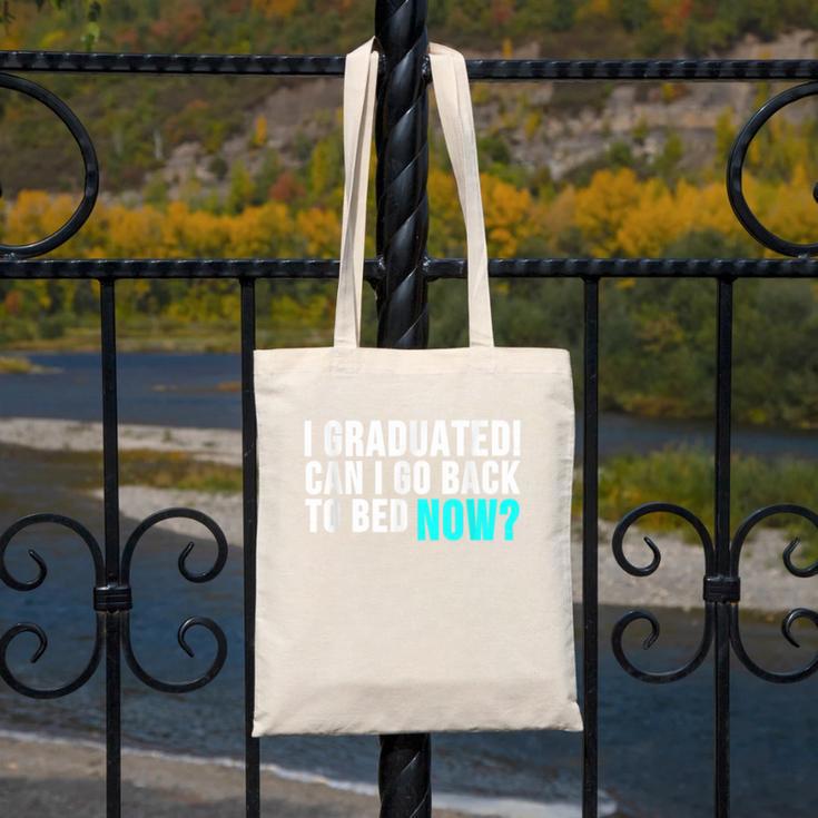 Graduation Shirt For Him Her Can I Go Back To Bed Canvas Tote Bag