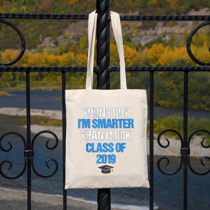 Graduation Turns Out Im Smarter Than I Look Canvas Tote Bag