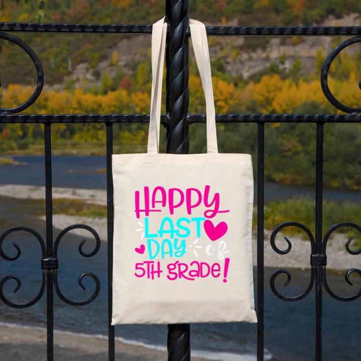 Happy Last Day Of Fifth 5th Grade Teacher Student Graduation Canvas Tote Bag