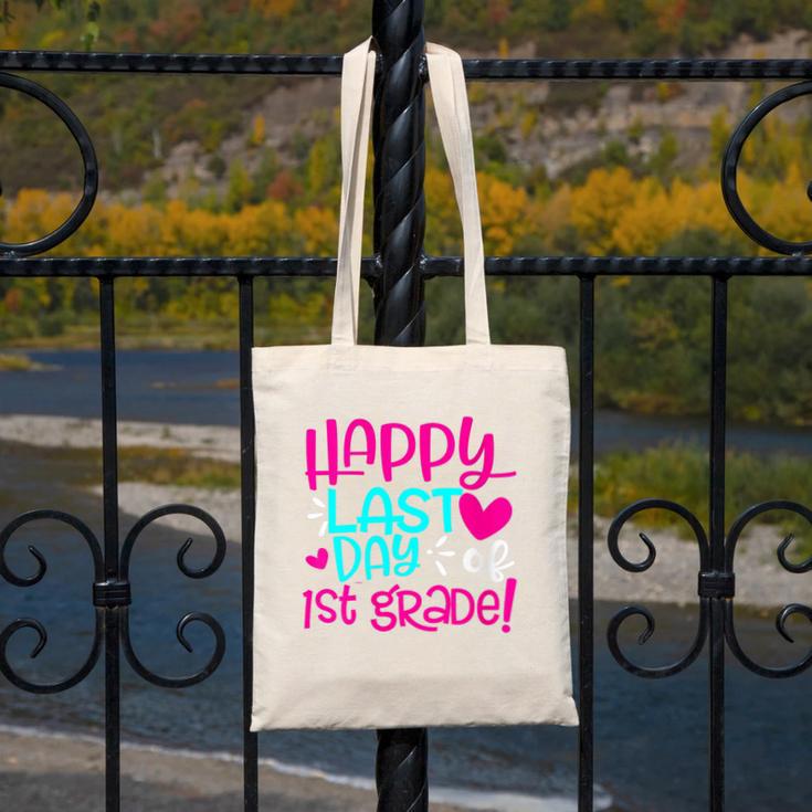 Happy Last Day Of First 1st Grade Teacher Student Graduation Canvas Tote Bag