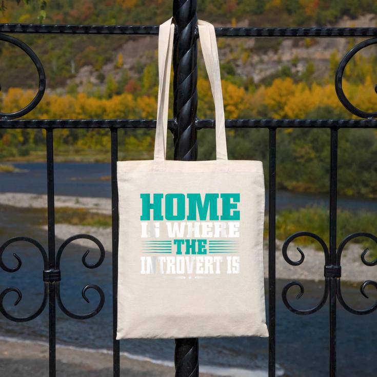 Home Is Where The Introvert Is Introvert Canvas Tote Bag Home Is Where The Introvert Is Introvert Canvas Tote Bag