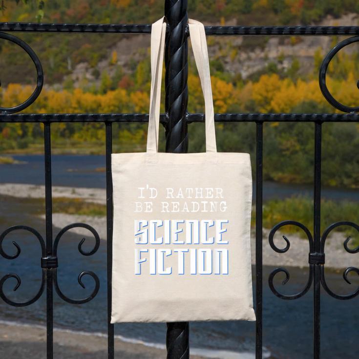 I'd Rather Be Reading Science Fiction Sci Fi Book Reader Canvas Tote Bag