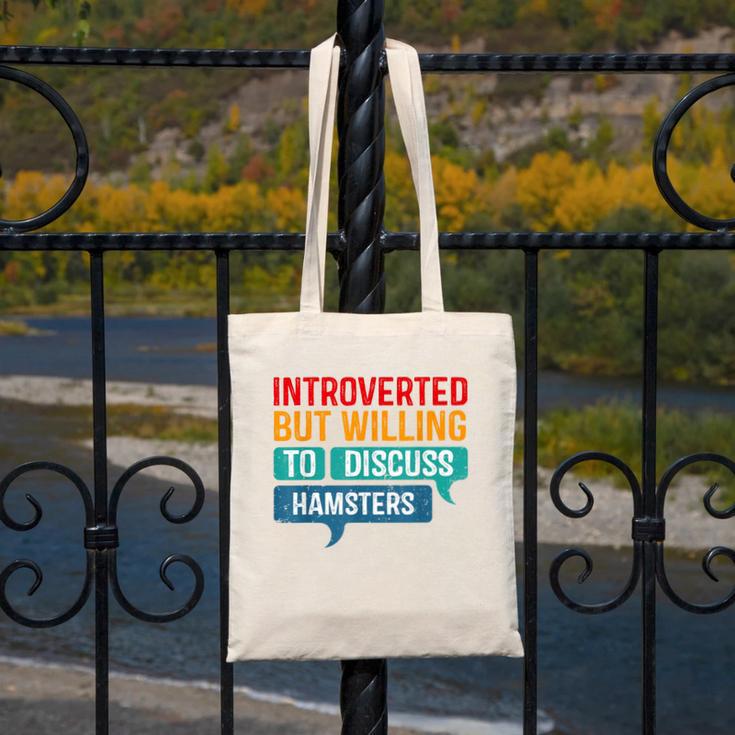 Introverted But Willing To Discuss Hamsters Canvas Tote Bag Introverted But Willing To Discuss Hamsters Canvas Tote Bag