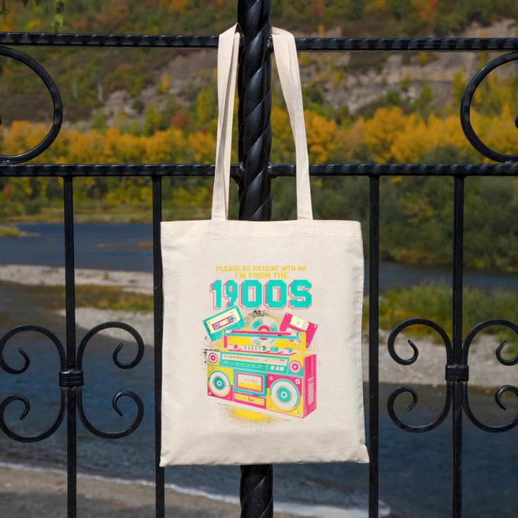 Joke 90s Please Be Patient With Me I'm From The 1900s Canvas Tote Bag Joke 90s Please Be Patient With Me I'm From The 1900s Canvas Tote Bag