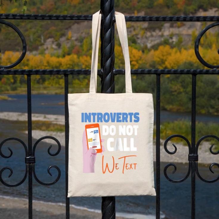 We Just Text Introvert For Quiet People Raglan Baseball Tee Canvas Tote Bag We Just Text Introvert For Quiet People Raglan Baseball Tee Canvas Tote Bag