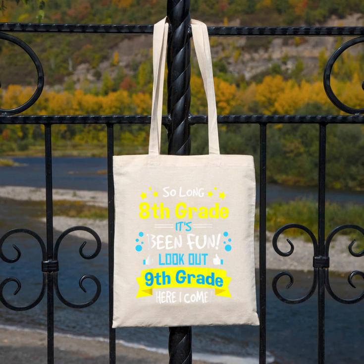 Kids So Long 8th Grade Graduation Here I Come 9th Grade Canvas Tote Bag