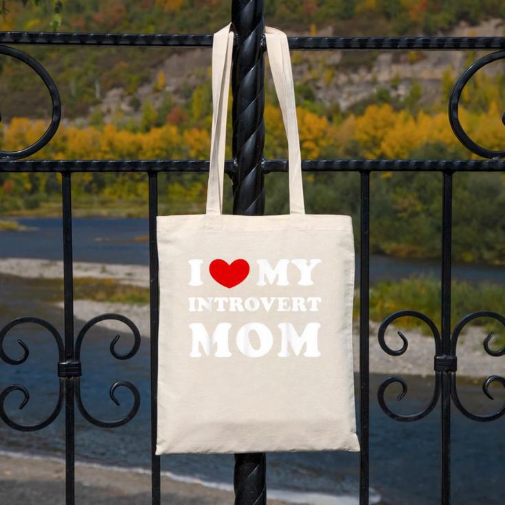 I Love My Introvert Mom I Heart My Introvert Mom Canvas Tote Bag I Love My Introvert Mom I Heart My Introvert Mom Canvas Tote Bag